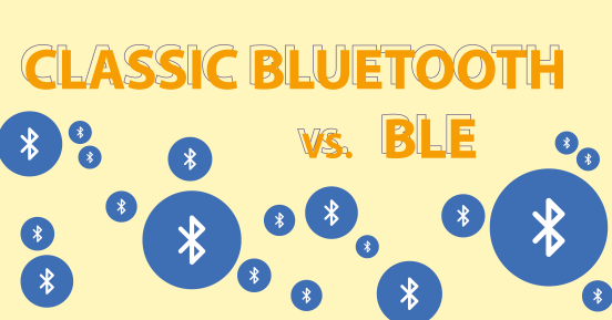 Bluetooth vs BLE